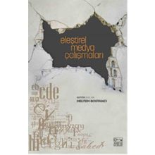 Eleştirel Medya Çalışmaları - Meltem Bostancı