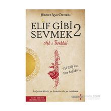Elif Gibi Sevmek 2 - Hikmet Anıl Öztekin