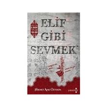 Elif Gibi Sevmek - Hikmet Anıl Öztekin