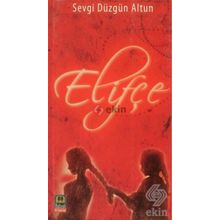Elifçe - Sevgi Düzgün Altun