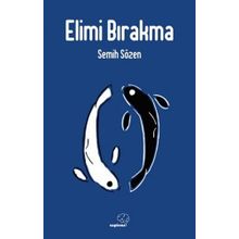 Elimi Bırakma - Semih Sözen