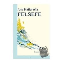 Elis Yayınları Ana Hatlarıyla Felsefe Lokman Çilingir