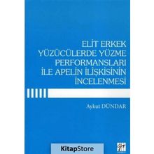 Elit Erkek Yüzücülerde Yüzme Performansları ile Apelin İlişkisinin İncelenmesi - Aykut Dündar