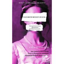 Elizabeth Bennet Olmak - Anşa Ceyno Gür