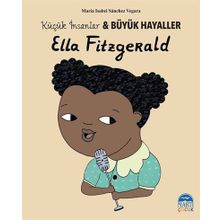 Ella Fitzgerald-Küçük İnsanlar ve Büyük Hayaller - Maria Isabel Sánchez Vegara