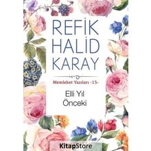 Elli Yıl Önceki - refik halit karay