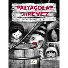 Elma Çocuk Palyaçolar Giremez