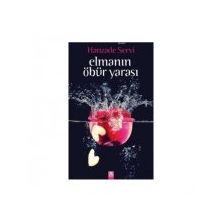 Elmanın Öbür Yarası - Hanzade Servi