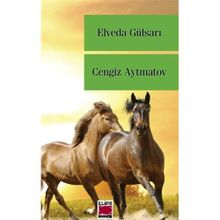 Elveda Gülsarı - Cengiz Aymatov