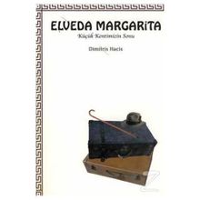 ELVEDA MARGARITA KÜÇÜK KENTIMIZIN SONU - DIMITRIS HACIS (ISBN:9799753443578)