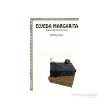 ELVEDA MARGARITA / KÜÇÜK KENTIMIZIN SONU - DIMITRIS HACIS