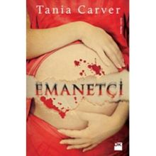 EMANETÇİ - TANIA CARVER