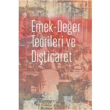 Emek-Değer Teorileri ve Dışticaret - Nail Satlıgan