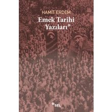 Emek Tarihi Yazıları - Hamit Erdem