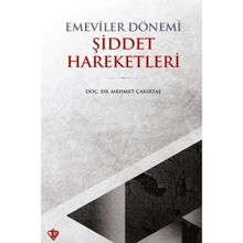 Emeviler Dönemi Şiddet Hareketleri - Türkiye Diyanet Vakfı Yayınları