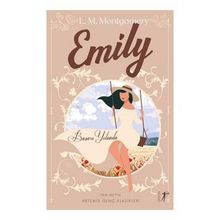 Emily Başarı Yolunda Lucy Maud Montgomery