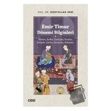 Emir Timur Dönemi Bilginleri - Çizgi Kitabevi Yayınları