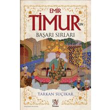 Emir Timur'un Başarı Sırları - Tarkan Suçıkar