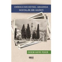 Emirsultan - Heykel Arasında Nostaljik Bir Gezinti - Ekrem Hayri Peker