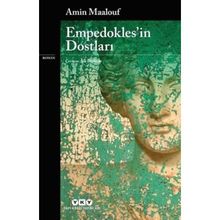 Empedokles’in Dostları - Amin Maalouf