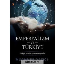 Emperyalizm ve Türkiye - Muammer Yazıcı