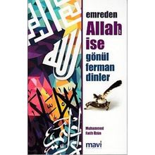 Emreden Allah ise Gönül Ferman Dinler - Muhammed Fatih Üzün