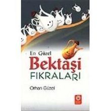 EN GÜZEL BEKTAŞİ FIKRALARI (CEP) - ORHAN GÜZEL