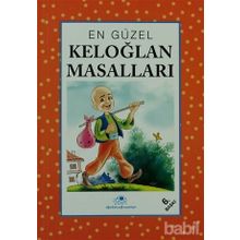 EN GÜZEL KELOĞLAN MASALLARI - İBRAHİM HALIL TEMEL