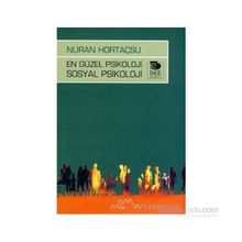 EN GÜZEL PSIKOLOJI SOSYAL PSIKOLOJI - NURAN HORTAÇSU