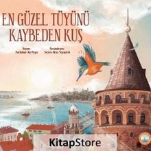 En Güzel Tüyünü Kaybeden Kuş -Yurdanur Ay Paşa - Abm Yayınevi