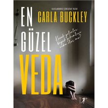 En Güzel Veda - Carla Buckley - Artemis Yayınları