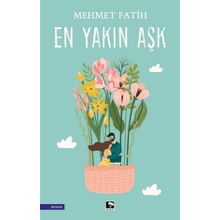En Yakın Aşk - Mehmet Fatih
