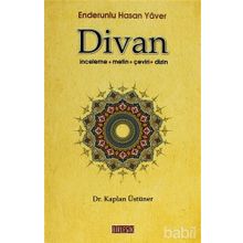 ENDERUNLU HASAN YAVER DIVAN İNCELEME - METIN - ÇEVİRİ - DIZIN - KAPLAN ÜSTÜNER