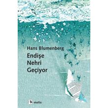 Endişe Nehri Geçiyor - Metis Yayınları
