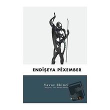 Endişeya Pexember - Yavuz Ekinci