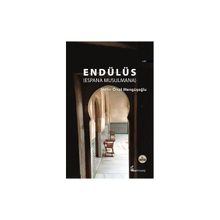 ENDÜLÜS (ESPANA MUSULMANA) - METIN ÖNAL MENGÜŞOĞLU
