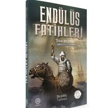 Endülüs Fatihleri -Tarık Bin Ziyad