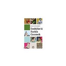 Endülüs'ü Farklı Gezmek Haluk İnanıcı - İletişim Yayınevi
