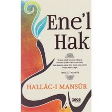 Ene’l Hak - Hallacı Mansur