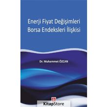 Enerji Fiyat Değişimleri Borsa Endeksleri İlişkisi - Dr. Muhammet Özcan