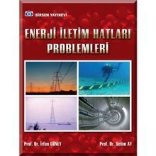 Enerji İletim Hatları Problemleri - İrfan Güney Selim Ay