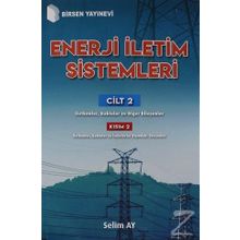 Enerji İletim Sistemleri Cilt 3 Kısım 2 - Selim Ay