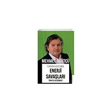 Enerji Savaşları - Türkiye Neresinde? Yeni Dünya Düzeninde Destek Yayınları