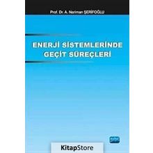 Enerji Sistemlerinde Geçit Süreçleri - Nariman A. Şerifoğlu