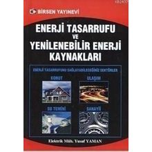 Enerji Tasarrufu ve Yenilenebilir Enerji Kaynaklar - Yusuf Yaman