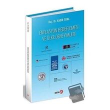 Enflasyon Hedeflemesi ve Ülke Deneyimleri - Kadir Tuna