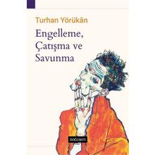 Engelleme Çatışma ve Savunma - Turhan Yörükan