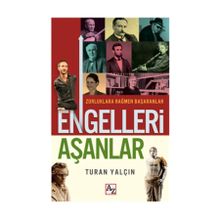 Engelleri Aşanlar - Turan Yalçın