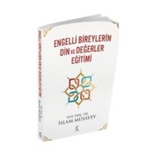 Engelli Bireylerin Din ve Değerler Eğitimi - İslam Musayev
