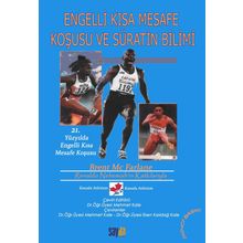 Engelli Kısa Mesafe Koşusu Ve Süratin Birimi - Mehmet Kale